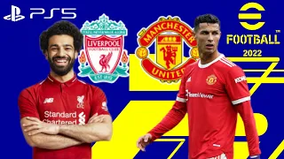 eFootball 2022 NEXT-GEN ONLINE Gameplay Manchester United vs Liverpool - 60FPS - PS5