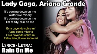 Lady Gaga, Ariana Grande - Rain On Me (Lyrics English-Spanish) (Inglés-Español)