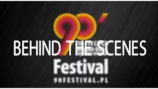 Festival 90 Bielsko-Biała 2015 | Behind the scenes - za kulisami