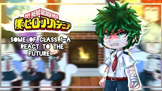 Some of class 1-A react to the future. 2/3/ 🇪🇸🇺🇸/ Bkdk/ MHA BNHA