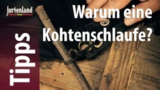 Wieso eine Kohtenschlaufe? - Jurtenland