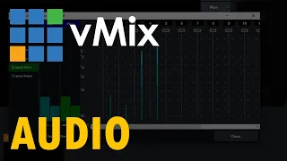 The Unofficial Guide to vMix - #5: Audio