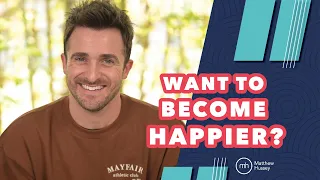 Everything You Know About Happiness Is Wrong | Matthew Hussey