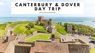 CANTERBURY AND DOVER DAY TRIP FROM LONDON | Canterbury Cathedral | Dover Castle | White Cliffs
