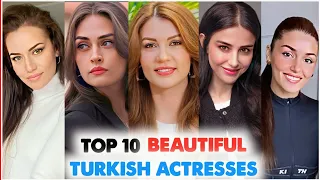 Top 10 Beautiful Turkish Actresses 2024 | Turkish Actors