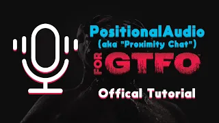 GTFO OpenPA / PositionalAudio Installation Tutorial (2.0)