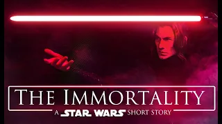 The Immortality - a Star Wars Short Story (Version 4k)