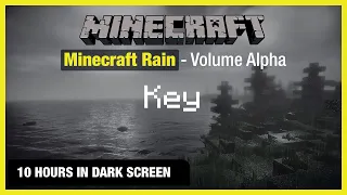 🎧  Minecraft Rain | Key | Minecraft Music | 10 Hours in Dark Screen