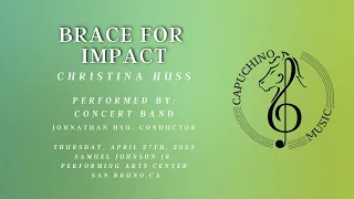 Brace for Impact by Christina Huss Performed by Capuchino HS Concert Band