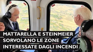 Mattarella e il Presidente della Repubblica Federale di Germania sorvolano le zone degli incendi.