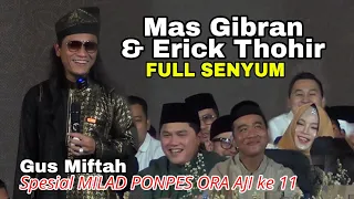 Gus Miftah Terbaru 2023 Spesial Bersama Erick Thohir & Mas Gibran Walikota Solo