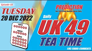 20 December 2022 UK 49 Teatime Prediction | UK 49 Prediction Today | Episode 33