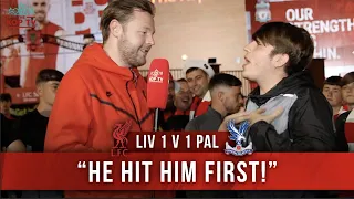 Liverpool 1-1 Crystal Palace | 'He Hit Him First!' | Fan Cam | @jamesredmondtv