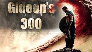 Gideon and the 300 valiant men