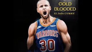 “GOLD BLOODED El Jefe CURRY. Part 1