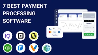 7 Best Payment Processing Software Apps 2023 [Small Business, eCommerce, Freelancers & More]