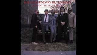 Legendary Blues Band - Keepin' the Blues Alive