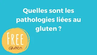 Les maladies liées au gluten