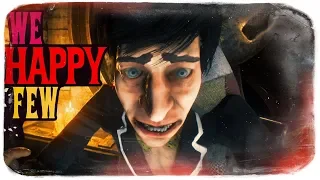 БОЙЦОВСКИЙ КЛУБ ● We Happy Few