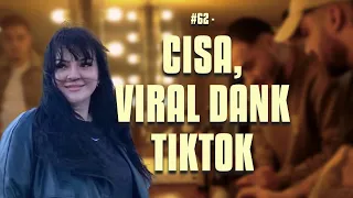 #63 - Cisa, Viral dank TikTok