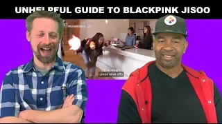 Unhelpful Guide to BLACKPINK reaction 3/4 Jisoo