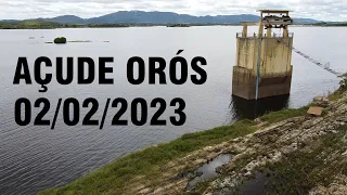 AÇUDE ORÓS DADOS ATUALIZADOS HOJE 02/02/2023 CEARÁ