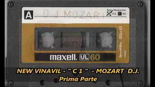 D.j. MOZART - New Vinavil  " C 1 "  - Prima parte