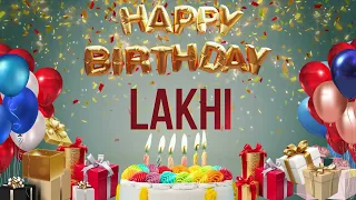 Lakhi - Happy Birthday Lakhi