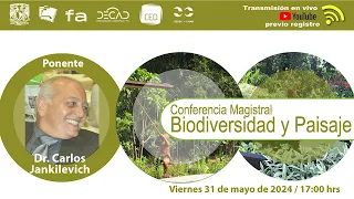 Conferencia Magistral: Biodiversidad y Paisaje