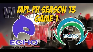ECHO PH VS SMART OMEGA ESPORTS GAME 1 | MPL PH S13