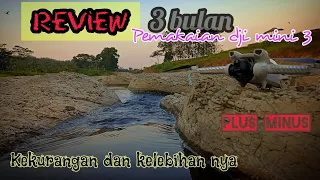 review 3 bulan pemakaian drone dji mini 3. yang mau beli wajib nonton!! plus & minus.