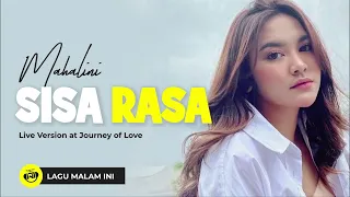 (LIRIK) MAHALINI - SISA RASA Live version at Journey of Love