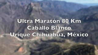 Ultra Maratón Caballo Blanco 2018