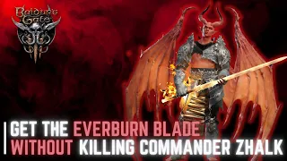 Get the Everburn Blade WITHOUT Killing Commander Zhalk - Baldur's Gate 3 - Cleric or Warlock
