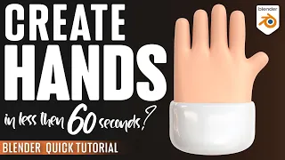Quick Hands - How to create hands in Blender easily - Blender Beginner Tutorial