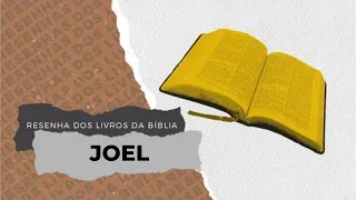 JOEL - Resumo dos Livros da Bíblia - Profeta Menor Joel