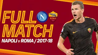 NAPOLI v ROMA, 2017-18 | FULL MATCH