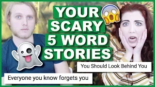 Reading YOUR Scariest 5 Word Stories