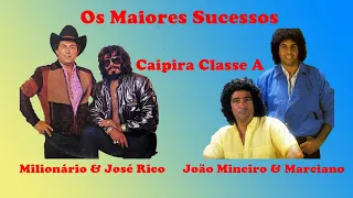 Os Maiores Sucessos de Milionário & Jose Rico e Joao Mineiro & Marciano