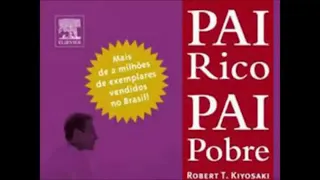 Pai Rico Pai Pobre | Robert Kiyosaki Audio book  Inteiro Audio livro Completo