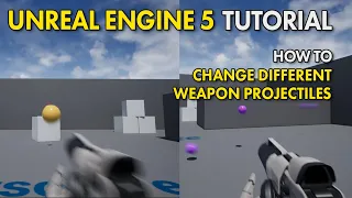 Unreal Engine 5 UE5 Free Tutorial - How To Change Different Weapon Projectiles