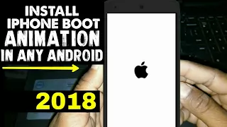 Install iOS 9 in Any Android Boot Animation Full 2018