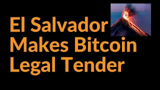 El Salvador Makes Bitcoin Legal Tender