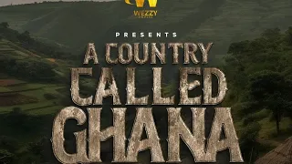 A Country Called Ghana.  LILWin , Ramsey Nouah, Charles Awurum, Victor Osuagwu, Emmanuel Frances.