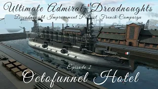 Octofunnel Hotel - Episode 2 - Dreadnought Improvement Project French Campaign