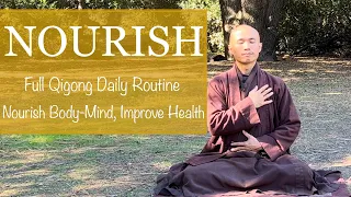 NOURISH | Full Qigong Daily Routine to Nourish Body-Mind, Improve Health