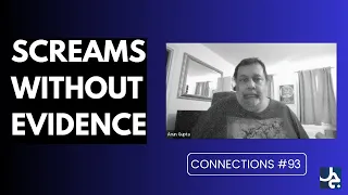 Connections Episode 93: Screams Without Evidence with Arun Gupta