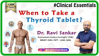 When to take your Thyroid Tablet ? - Dr.Ravi Sankar Endocrinologist MRCP(UK) CCT - GIM (UK)