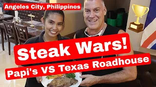 Angeles City, Philippines 🇵🇭 Papi's vs Texas Roadhouse!  Steak Wars!