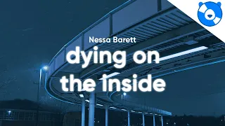 Nessa Barrett - dying on the inside (Clean - Lyrics)